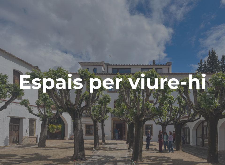 Espais per viure-hi_Can Santa Digna